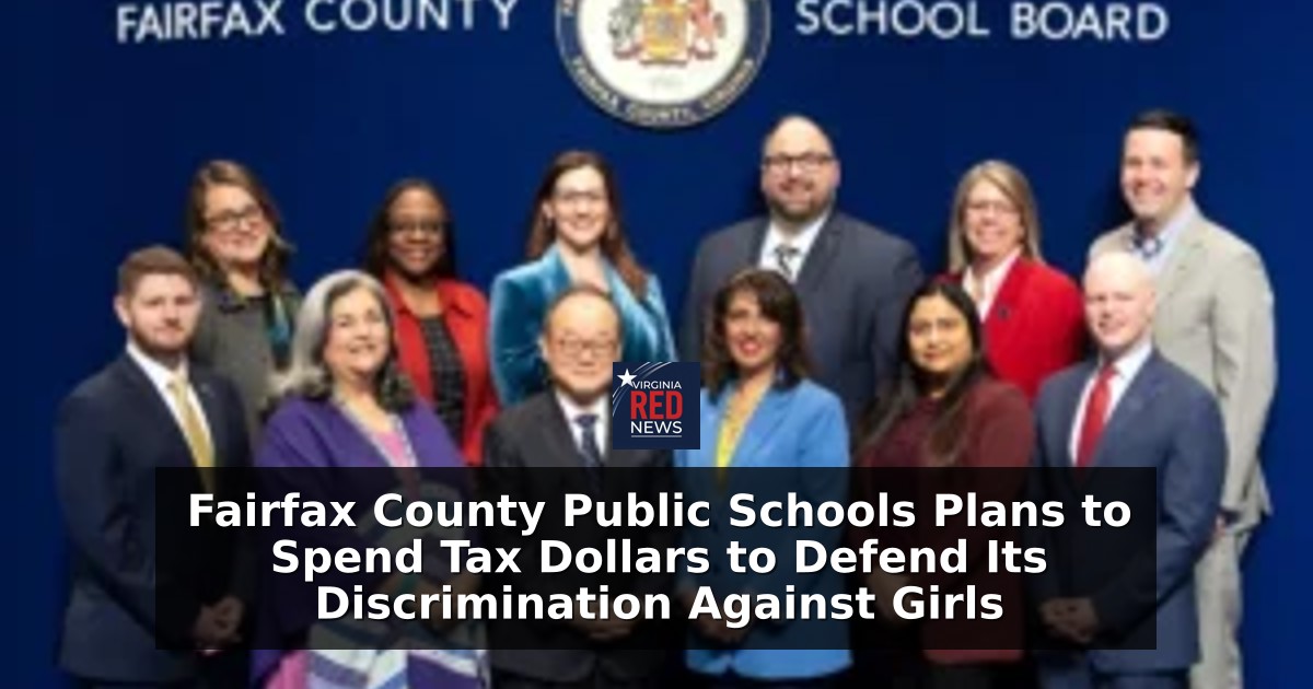 Fairfax County Public Schools Plans to Spend Tax Dollars to Defend Its Discrimination Against Girls