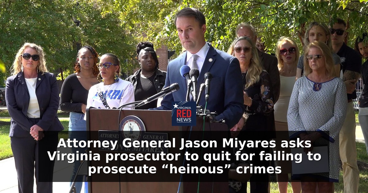 Jason Miyares asks Virginia prosecutor to quit for failing to prosecute “heinous” crimes