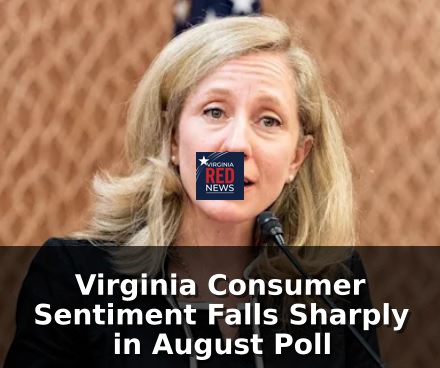 Virginia Consumer Sentiment Falls Sharply in August Poll