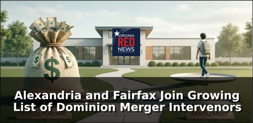 Alexandria and Fairfax Join Growing List of Dominion Merger Intervenors