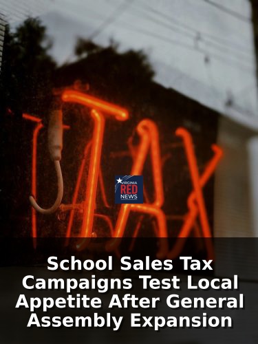 School Sales Tax Campaigns Test Local Appetite After General Assembly Expansion