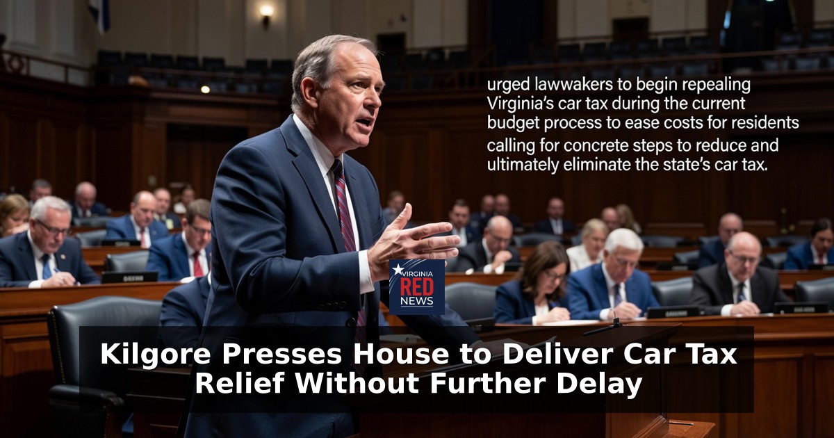 Kilgore Presses House to Deliver Car Tax Relief Without Further Delay