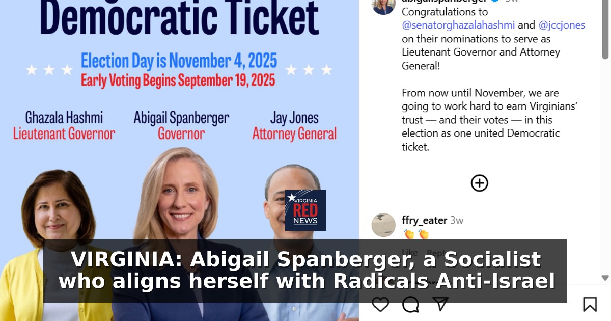 Abigail Spanberger, a Socialist who aligns herself with Radicals Anti-Israel