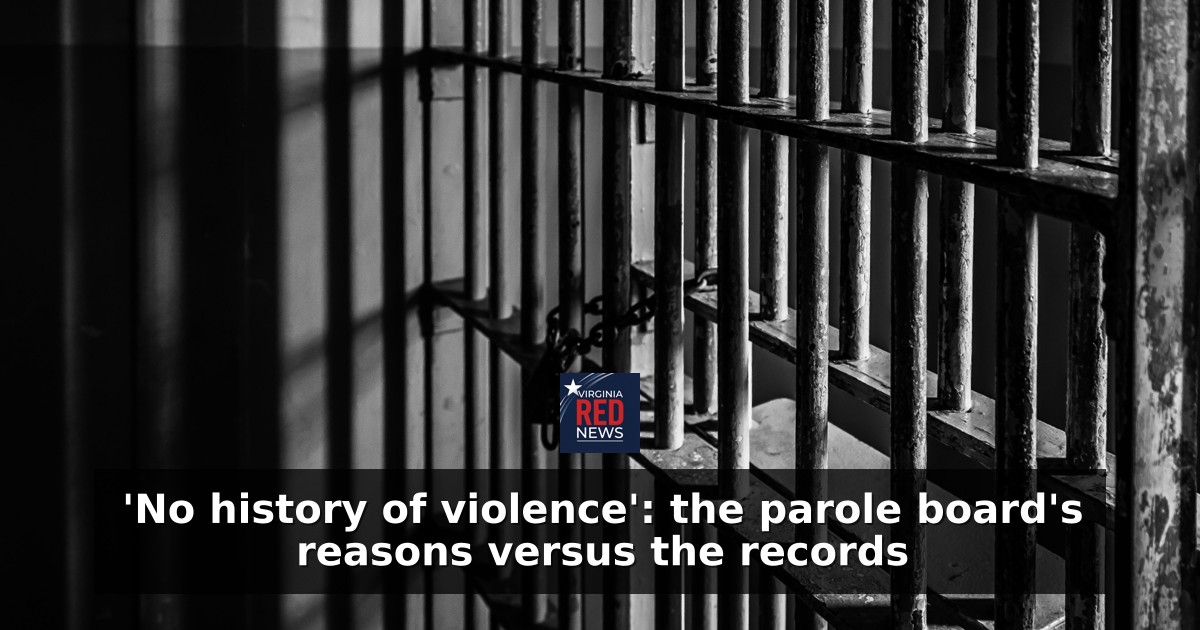 'No history of violence': the parole board's reasons versus the records