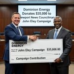 Dominion Energy Donates $35,000 to Newport News Councilman John Eley Campaign